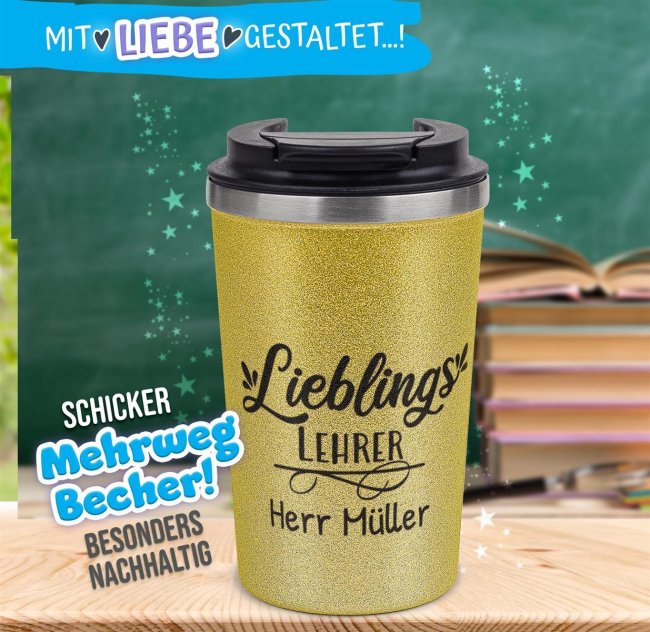 To Go Edelstahlbecher Glitzer - Lieblings-Lehrer - mit Name