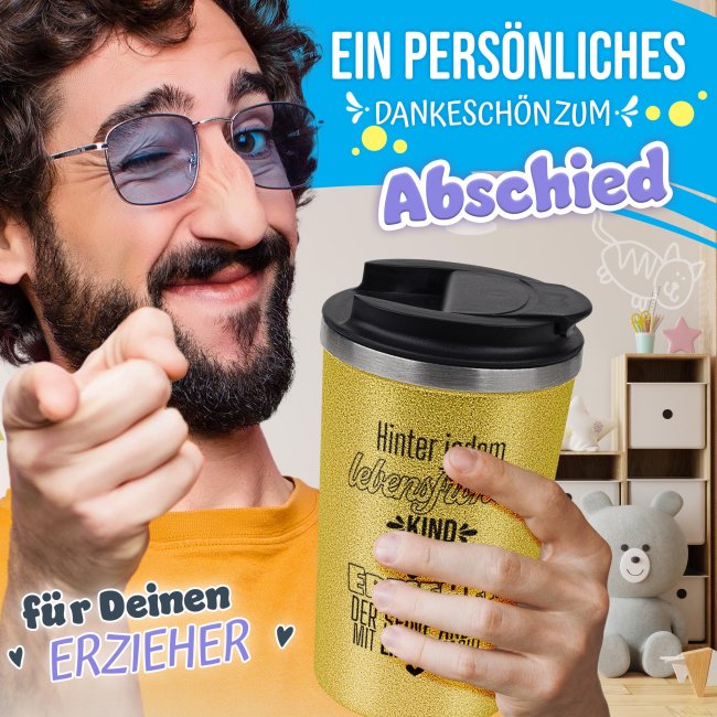 To Go Edelstahlbecher Glitzer - Hinter jedem Kind steht ein Erzieher