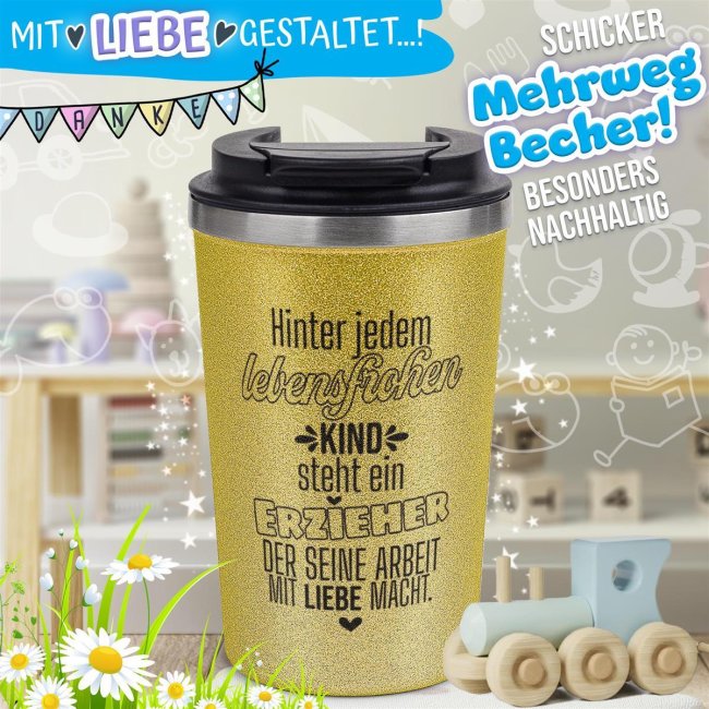 To Go Edelstahlbecher Glitzer - Hinter jedem Kind steht ein Erzieher