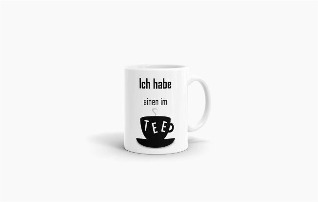 Tasse Ich habe einen im Tee