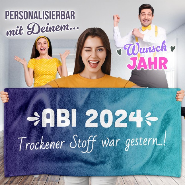Handtuch - ABI-Trockener Stoff war gestern - blau - mit Jahr - 140 x 70 cm