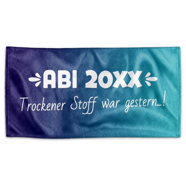 Handtuch - ABI-Trockener Stoff war gestern - blau - mit Jahr - 140 x 70 cm