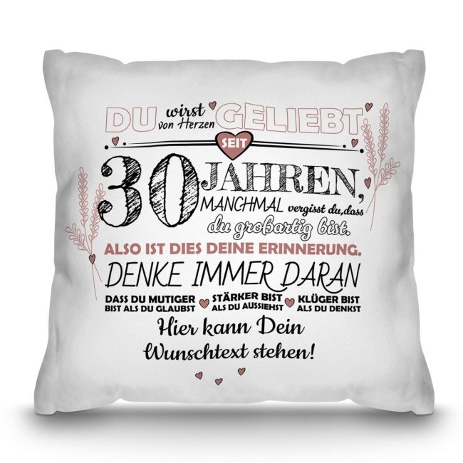 Kissen mit Spruch zum 30. Geburtstag - mit Wunschtext - Wei&szlig; glatt