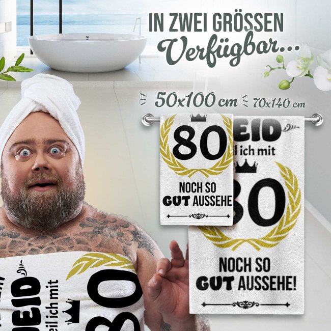 Handtuch mit Spruch - Bitte kein Neid - 80 Jahre - in zwei Gr&ouml;&szlig;en