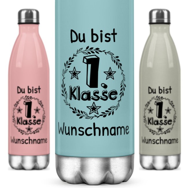 Farbige Edelstahl-Trinkflasche - Du bist erste Klasse - mit Name - 4 Farben