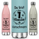 Farbige Edelstahl-Trinkflasche - Du bist erste Klasse -...