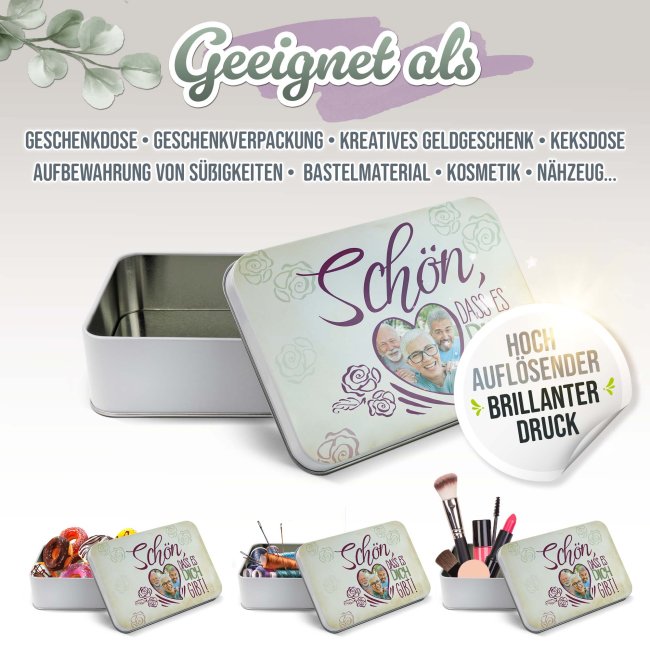 Geschenkdose - Sch&ouml;n das es dich gibt - mit Foto - in drei Gr&ouml;&szlig;en