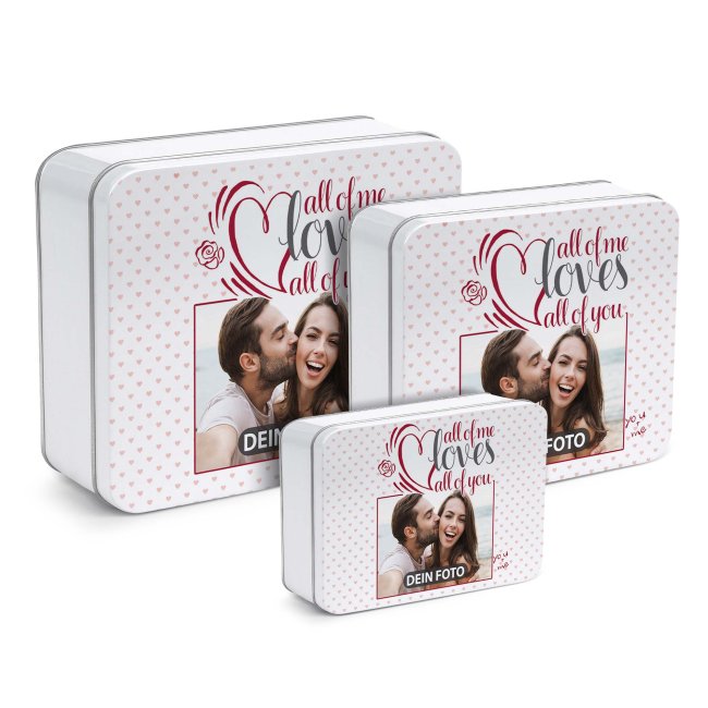 Liebe-Geschenkdose - All of me - mit Foto - in drei Gr&ouml;&szlig;en