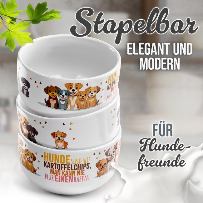 M&uuml;slisch&uuml;ssel mit Spruch - Hunde sind wie Chips - 500 ml