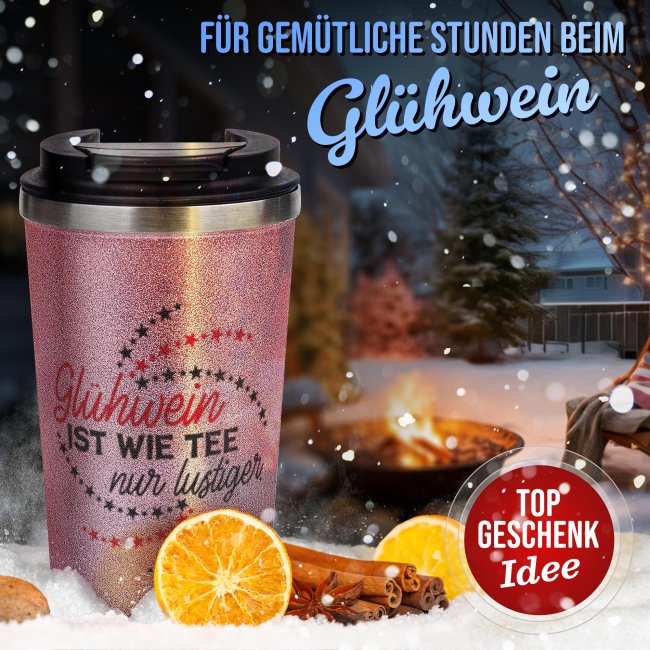 To-Go Edelstahlbecher Glitzer - Gl&uuml;hwein wie Tee - in vier Farben