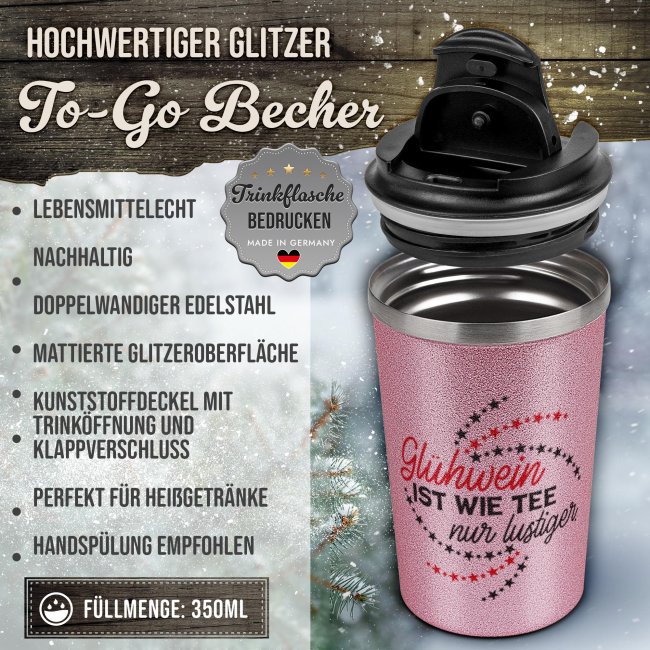 To-Go Edelstahlbecher Glitzer - Gl&uuml;hwein wie Tee - in vier Farben