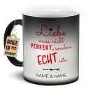 Magic Mug Zaubertasse mit Name - Liebe muss nicht perfekt...