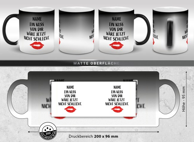 Magic Mug Zaubertasse mit Name - Ein Kuss w&auml;re jetzt nicht schlecht - 300 ml