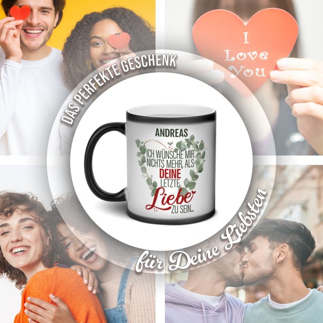 Magic Mug Zaubertasse mit Name - Deine letzte Liebe - 300 ml