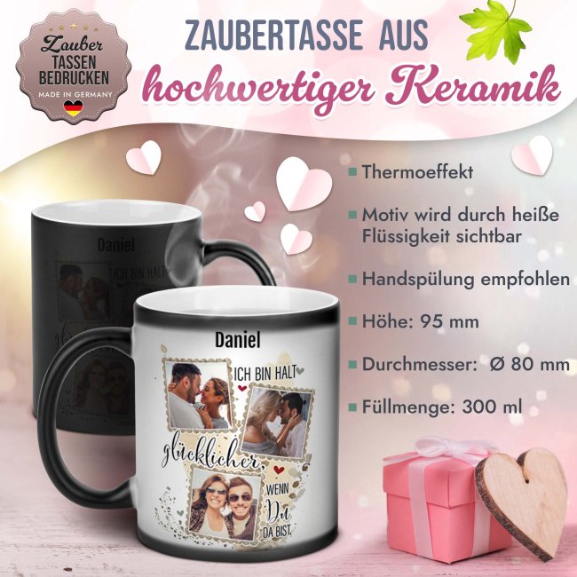 Magic Mug Zaubertasse mit Name &amp; Fotos - Gl&uuml;cklicher, wenn du da bist - 300 ml