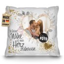 Kissen - In deiner N&auml;he ist mein Herz zuhause - mit...