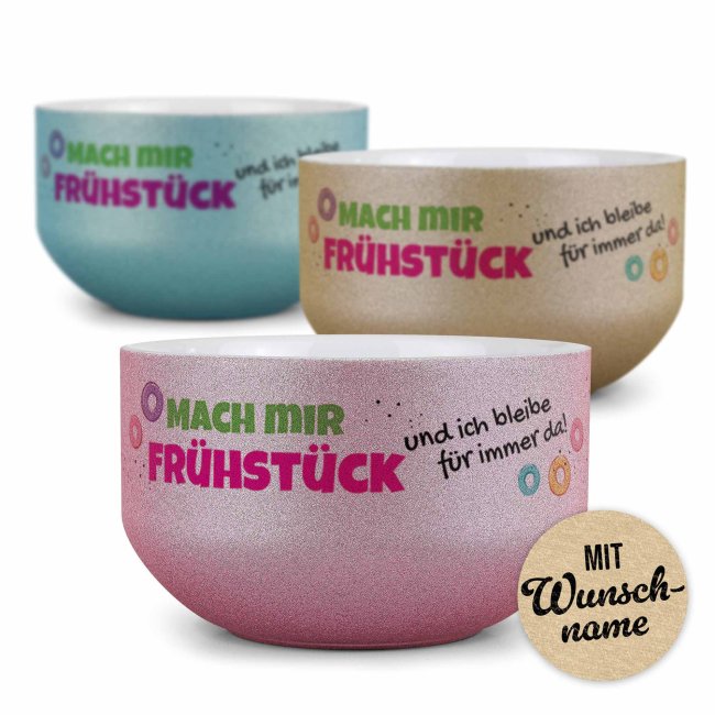 Glitzer M&uuml;slisch&uuml;ssel - Mach mir Fr&uuml;hst&uuml;ck - mit Name - 500 ml
