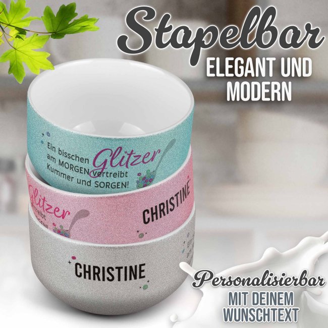 Glitzer M&uuml;slisch&uuml;ssel - Ein bisschen Glitzer am Morgen - mit Name, 500 ml