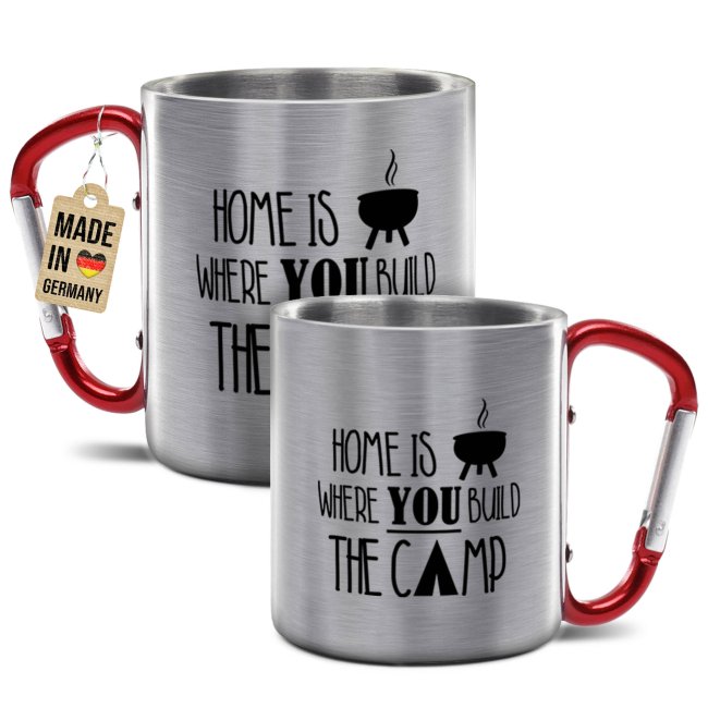 Karabiner Tasse - Home is where you build the camp