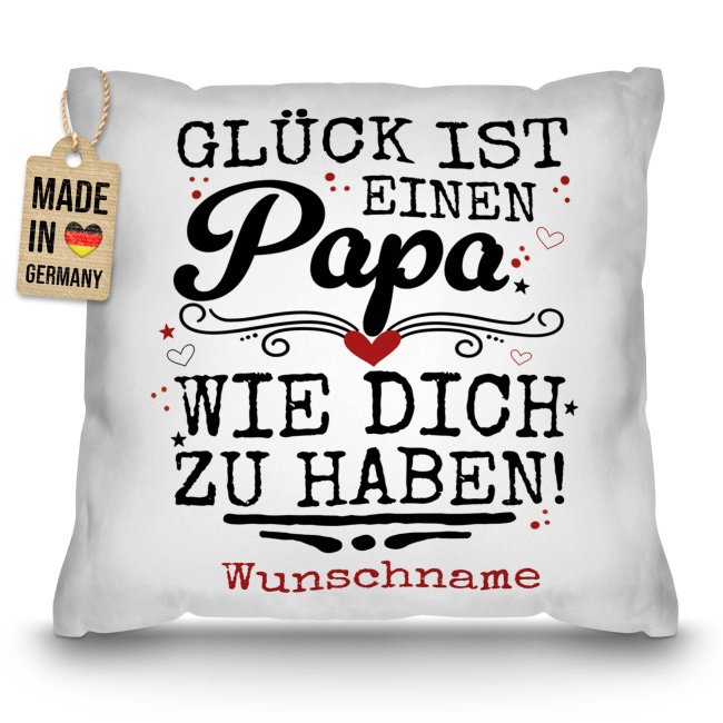 Personalisiertes Kissen - Gl&uuml;ck ist einen Papa wie dich zu haben - mit Name - Wei&szlig;