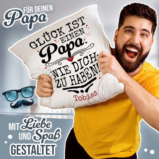 Personalisiertes Kissen - Gl&uuml;ck ist einen Papa wie dich zu haben - mit Name - Wei&szlig;