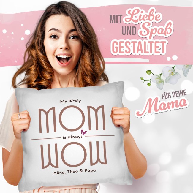 Personalisiertes Kissen f&uuml;r Mama - Mom is Wow - mit Name / Text