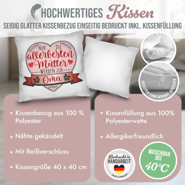 Kissen - Nur die allerbesten M&uuml;tter werden zur Oma bef&ouml;rdert
