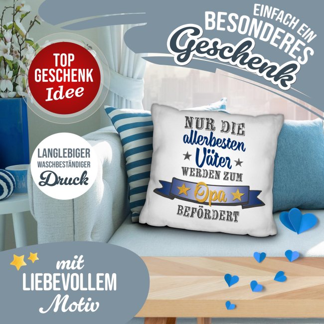Kissen - Nur die allerbesten V&auml;ter werden zum Opa bef&ouml;rdert