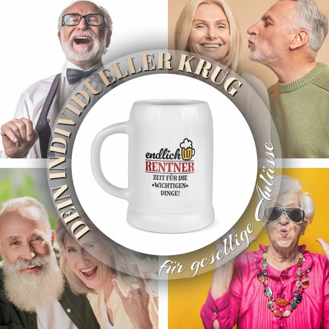 Bierkrug mit Spruch - Endlich Rentner - Zeit f&uuml;r die wichtigen Dinge - Keramik