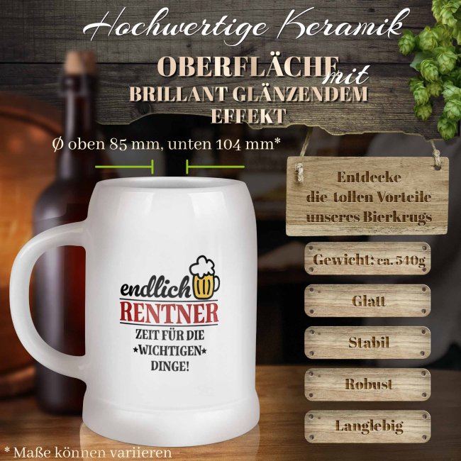 Bierkrug mit Spruch - Endlich Rentner - Zeit f&uuml;r die wichtigen Dinge - Keramik