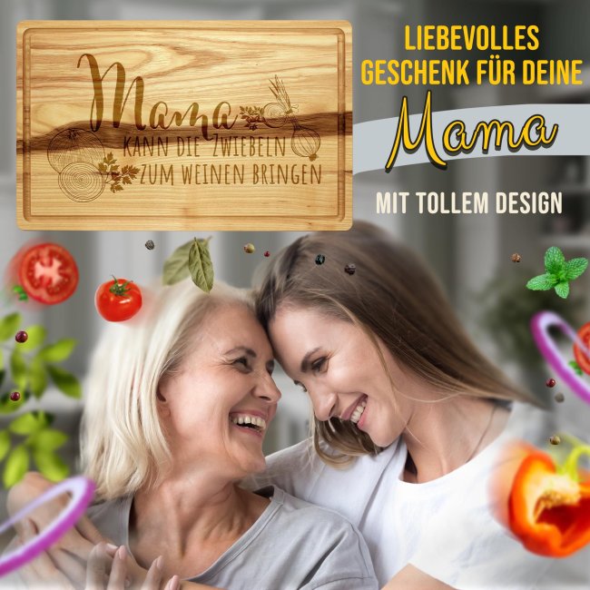 Gro&szlig;es Schneidebrett mit Gravur - Mama kann Zwiebeln zum Weinen bringen - 40 x 25 cm