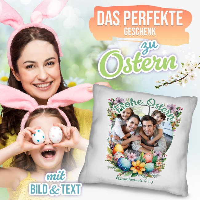 Personalisiertes Kissen - Frohe Ostern - Osterkranz Blumen - mit Foto und Text -
