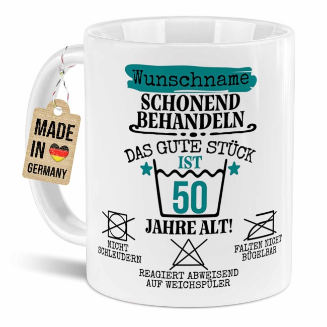 Personalisierte Tasse zum Geburtstag - Schonend behandeln - Das gute St&uuml;ck - M&auml;nnlich - mit Name &amp; Zahl - Wei&szlig;