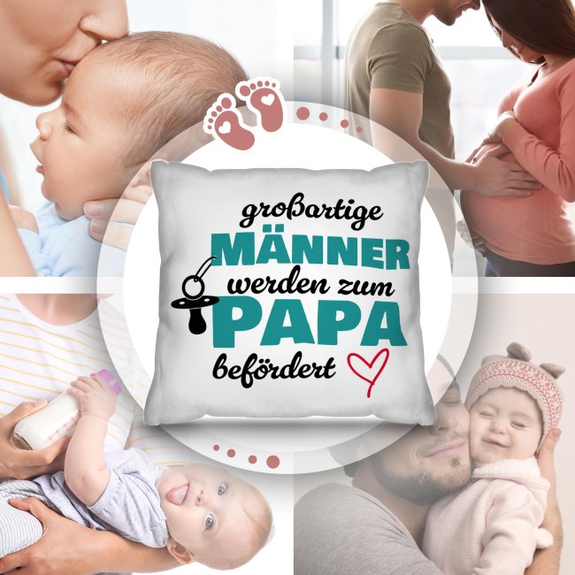 Kissen f&uuml;r Papa - Gro&szlig;artige M&auml;nner werden zum Papa bef&ouml;rdert