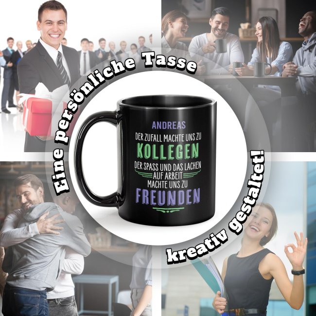Schwarze Tasse - Der Zufall machte uns zu Kollegen - mit Name