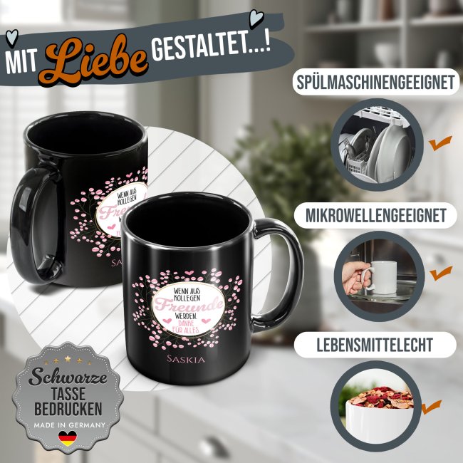 Schwarze Tasse - Wenn aus Kollegen Freunde werden - Blumen - mit Name