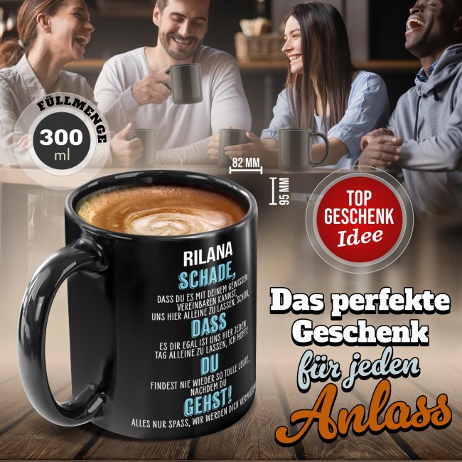 Schwarze Tasse - Schade, dass du gehst! - mit Name
