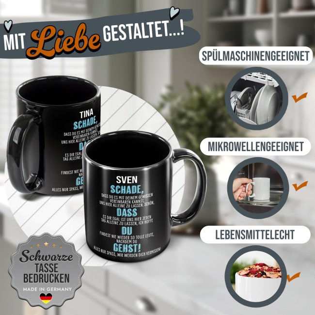 Schwarze Tasse - Schade, dass du gehst! - mit Name