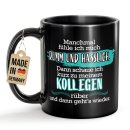 Schwarze Tasse mit Spruch - Manchmal f&uuml;hle ich mich...
