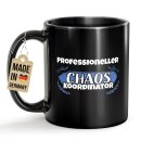 Schwarze Tasse mit Spruch - Professioneller Chaos...