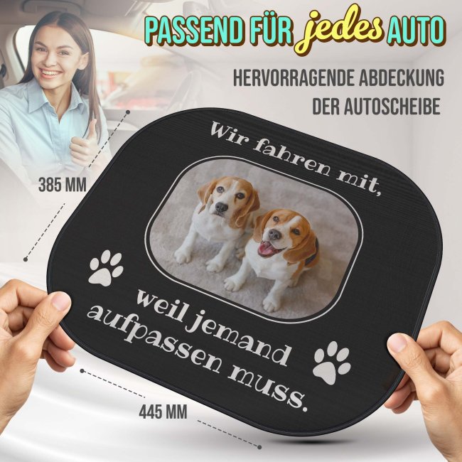 Auto-Sonnenschutz - Hunde - Wir fahren mit, weil jemand aufpassen muss - mit Foto