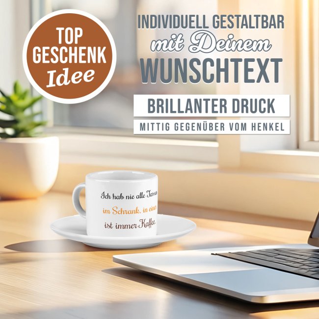 Espresso Tasse aus Keramik - mit Wunschtext bedrucken, mittig - Henkel rund, mit Untertasse, 70 ml