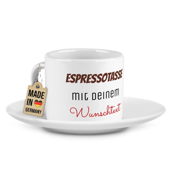 Espresso Tasse aus Keramik - mit Wunschtext bedrucken, mittig - Henkel rund, mit Untertasse, 70 ml