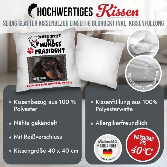Kissen f&uuml;r Hunde - mit Foto - Hier sitzt der Hundespr&auml;sident