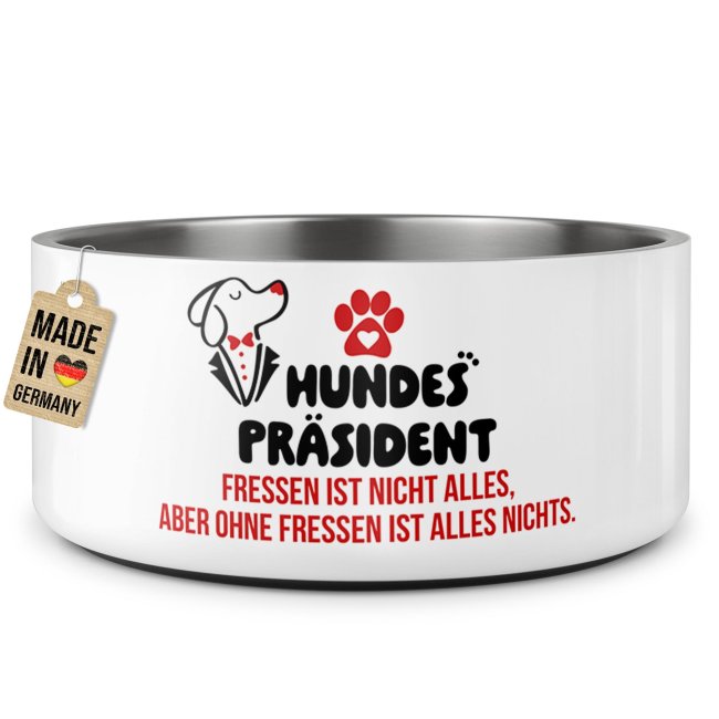 Hundenapf Hundespr&auml;sident - Ohne Fressen ist alles nichts - Edelstahl 1500 ml