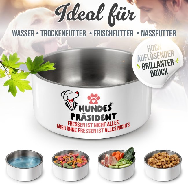 Hundenapf Hundespr&auml;sident - Ohne Fressen ist alles nichts - Edelstahl 1500 ml