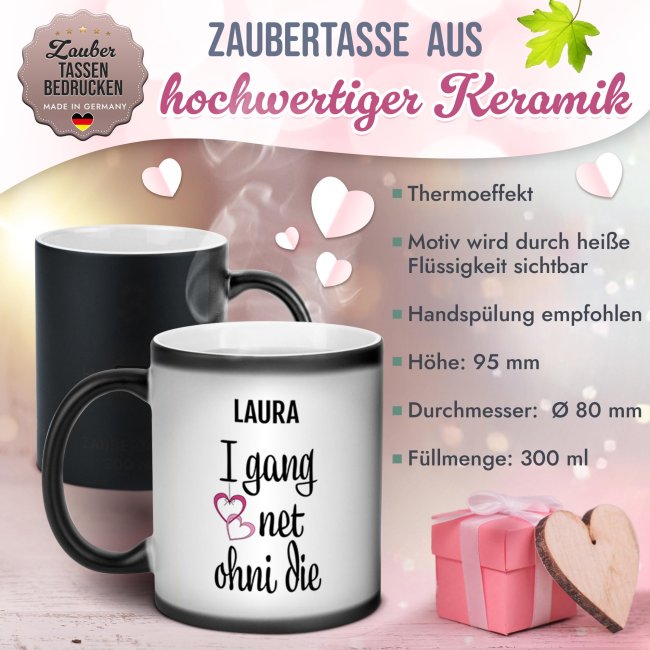 Magic Mug Zaubertasse - I gang net ohni die - mit Name
