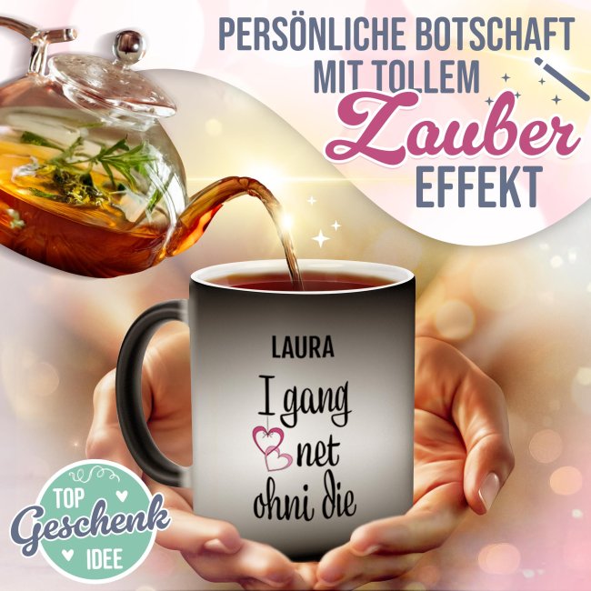 Magic Mug Zaubertasse - I gang net ohni die - mit Name