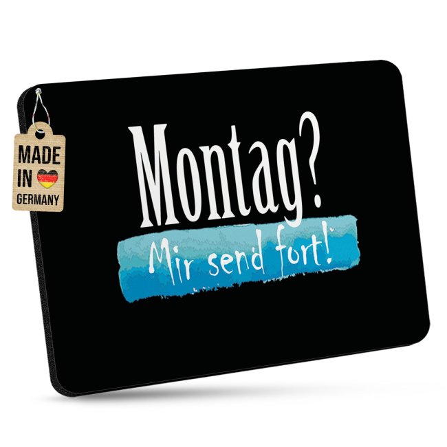 Mousepad mit Spruch - Montag