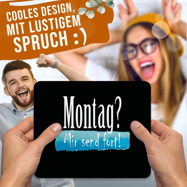 Mousepad mit Spruch - Montag